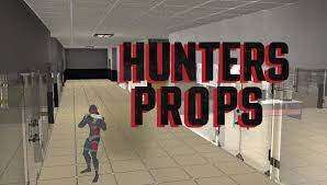 HUNTERS AND PROPS